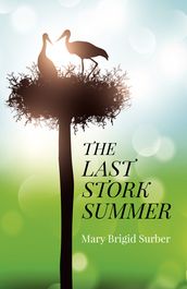 The Last Stork Summer