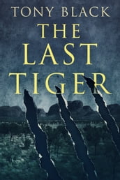 The Last Tiger