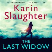 The Last Widow: A gripping crime suspense thriller from the No. 1 Sunday Times fiction bestseller (The Will Trent Series, Book 9)