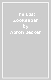 The Last Zookeeper