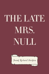 The Late Mrs. Null