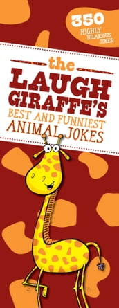 The Laugh Giraffe s Best and Funniest Animal Jokes