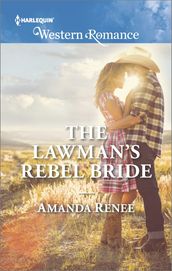 The Lawman s Rebel Bride