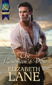 The Lawman s Vow (Mills & Boon Historical)