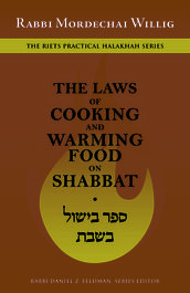 The Laws of Cooking and Warming Food on Shabbat