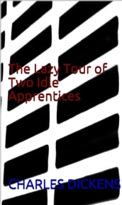 The Lazy Tour of Two Idle Apprentices