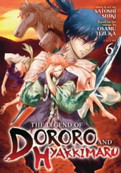 The Legend of Dororo and Hyakkimaru Vol. 6
