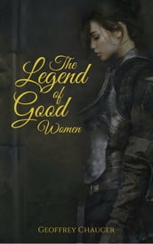 The Legend of Good Women