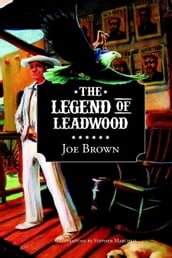 The Legend of Leadwood