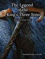 The Legend of the King s Three Sons