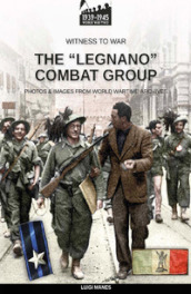 The «Legnano» Combat Group