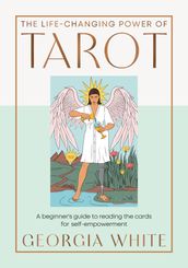 The Life-Changing Power of Tarot