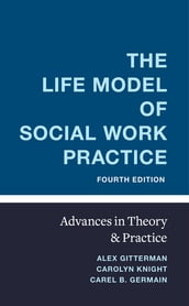 The Life Model of Social Work Practice