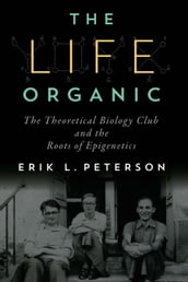 The Life Organic