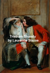 The Life and Opinions of Tristram Shandy, Gentleman