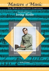 The Life and Times of Irving Berlin
