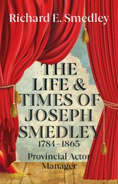 The Life and Times of Joseph Smedley