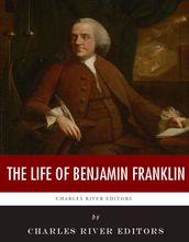 The Life of Benjamin Franklin