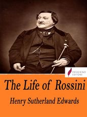 The Life of Rossini