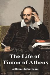 The Life of Timon of Athens