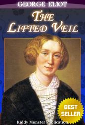 The Lifted Veil By George Eliot
