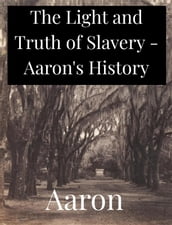 The Light and Truth of Slavery