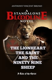 The Lionheart, the Saint and the Ninety Nine Sheep