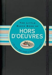 The Little Black Book of Hors d Oeuvres