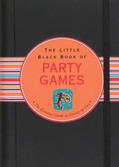 The Little Black Book of Party Games