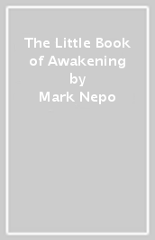 The Little Book of Awakening