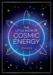 The Little Book of Cosmic Energy