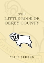 The Little Book of Derby County