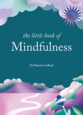 The Little Book of Mindfulness