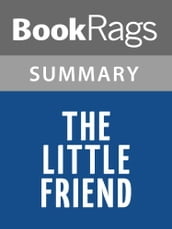 The Little Friend by Donna Tartt l Summary & Study Guide