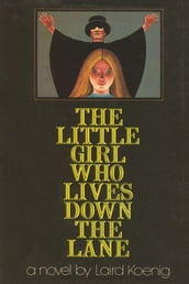 The Little Girl Who Lives Down The Lane