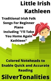 The Little Irish Kathleen for Beginner Piano