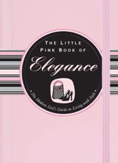 The Little Pink Book of Elegance
