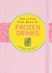 The Little Pink Book of Frozen Drinks