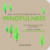 The Little Pocket Book of Mindfulness