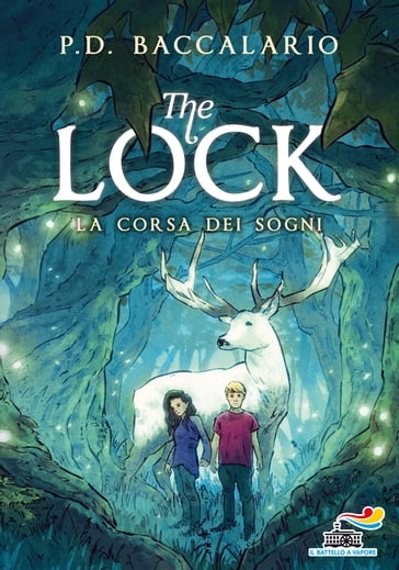 The Lock - 4. La corsa dei sogni - Pierdomenico Baccalario