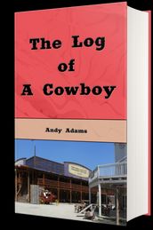 The Log of a Cowboy (Illustrated)