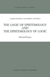 The Logic of Epistemology and the Epistemology of Logic