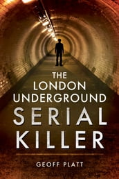 The London Underground Serial Killer