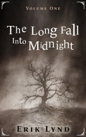 The Long Fall Into Midnight Vol. 1
