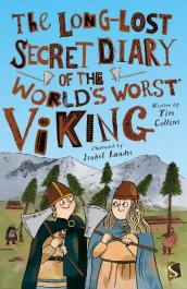 The Long-Lost Secret Diary of the World s Worst Viking