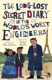 The Long-Lost Secret Diary of the World s Worst Engineers