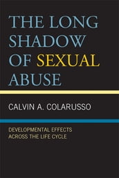 The Long Shadow of Sexual Abuse