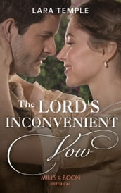 The Lord s Inconvenient Vow (Mills & Boon Historical) (The Sinful Sinclairs, Book 3)