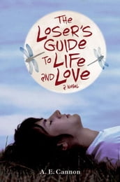 The Loser s Guide to Life and Love