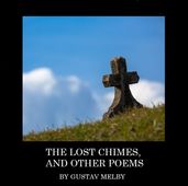 The Lost Chimes, And Other Poems